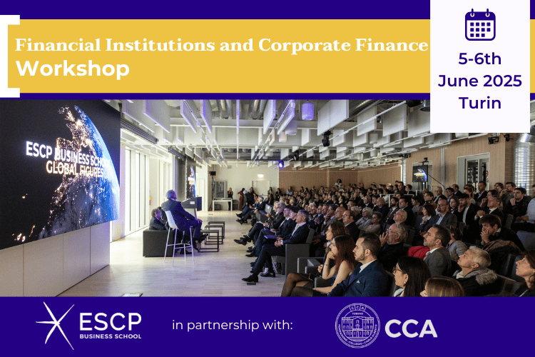 CCA-ESCP Workshop on Financial Institutions and Corporate Finance
