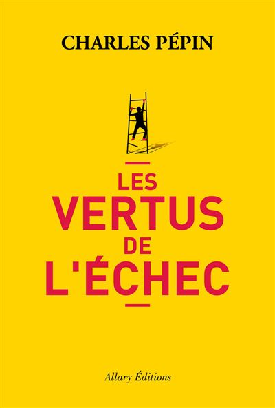 Les vertus de l’échec
